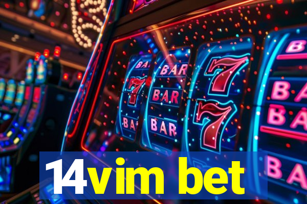 14vim bet